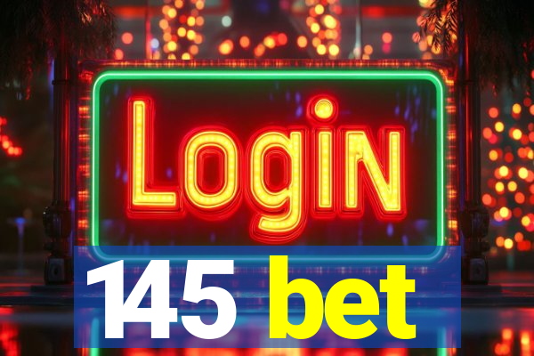 145 bet